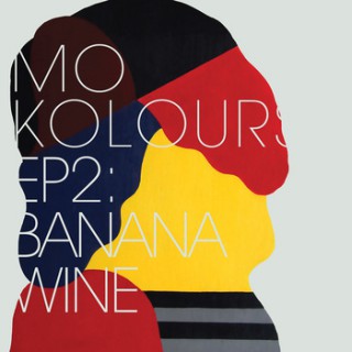 Mo Kolours – EP2: Banana Wine (ep)