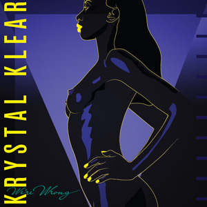 Krystal Klear - We're Wrong (tolva)