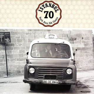 Istanbul 70 - Psych, Disco, Folk Classics (samling)