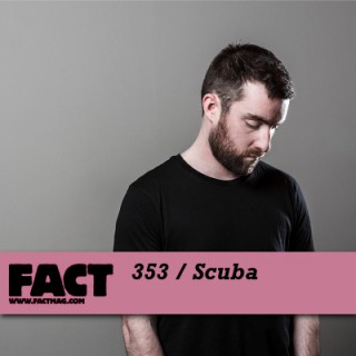 Scuba - FACT Mix 353 (mix)