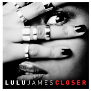 Lulu James - Closer (låt)
