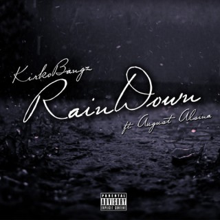Kirko Bangz feat. August Alsina - Rain Down (singel)