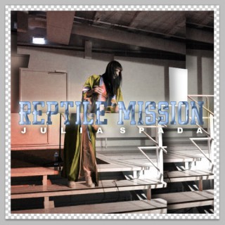 Julia Spada - Reptile Mission (singel)