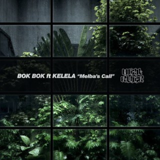 Bok Bok feat. Kelela - Melba's Call (singel)