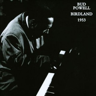 Bud Powell - Birdland 1953 (samling)