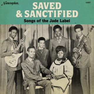 Saved and Sanctified: Songs of the Jade Label (samling)