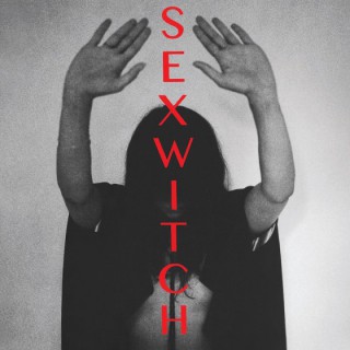 Sexwitch - Sexwitch (EP)