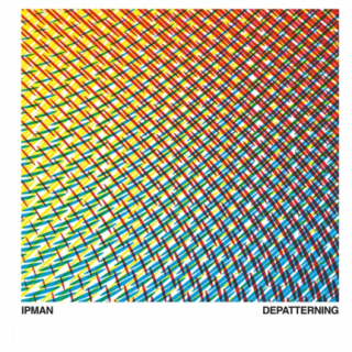Ipman - Depatterning (album)