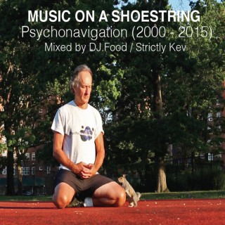 Music On A Shoestring [Psychonavigation 2000 - 2015] (mp3-samling)