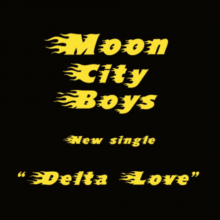 Moon City Boys - Delta Love (singel)