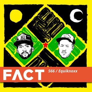 Equiknoxx - FACT mix 566 (mix)